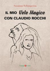Portada de Il mio Volo Magico con Claudio Rocchi (Ebook)