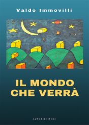 Portada de Il mondo che verrà (Ebook)