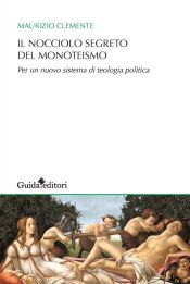 Portada de Il nocciolo segreto del monoteismo (Ebook)