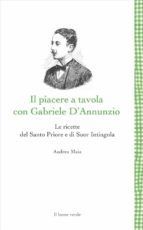 Portada de Il piacere a tavola con Gabriele D'Annunzio (Ebook)