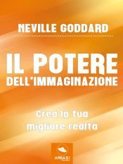 Il potere dell?immaginazione (Ebook)