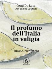 Portada de Il profumo dell'Italia in valigia (Ebook)