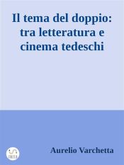 Portada de Il tema del doppio: tra letteratura e cinema tedeschi (Ebook)
