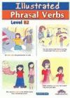 Illustrated Phrasal Verbs B2