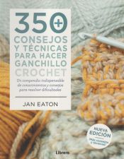 Portada de 350+ Consejos y técnicas para hacer ganchillo/crochet