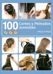 Portada de 100 cortes y peinados juveniles