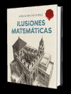 Ilusiones Matemáticas. Volumen 1
