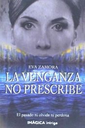 Portada de LA VENGANZA NO PRESCRIBE