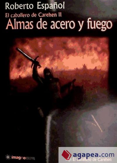 ALMAS DE ACERO Y FUEGO-CABALLERO CAREHEN