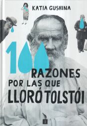 Portada de 100 razones por las que lloró Tolstói