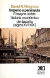 Imperio y península. Ensayos sobre historia económica de España (siglos XVI-XIX)