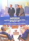 Imperium. La Política Exterior de los Estados Unidos del Siglo XX al XXI