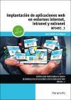 Implantaci&oacute;n de aplicaciones web en entornos internet, intranet y extranet