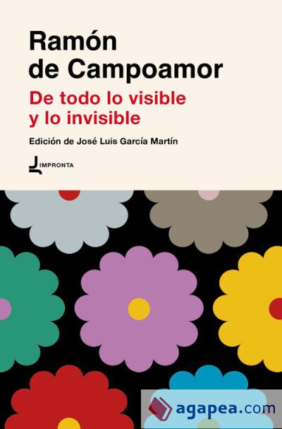 De todo lo visible y lo invisible De todo lo visible y lo invisible