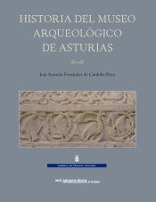 Portada de Historia del Museo Arqueológico de Asturias