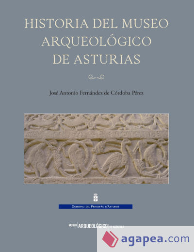 Historia del Museo Arqueológico de Asturias