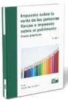 Impuesto sobre la renta de las personas físicas e impuesto sobre el patrimonio: Casos prácticos