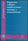 Impuestos cedidos: implicaciones internas y comunitarias
