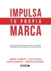 Impulsa tu propia marca Impulsa tu propia marca