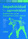 Impulsividad versus Agresividad