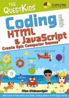 Portada de Coding with HTML & JavaScript - Create Epic Computer Games: A New Title in the Questkids Children's Series