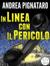 In Linea con il Pericolo (Ebook)