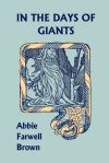 In the Days of Giants (Yesterday&acirc;s Classics)