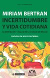 Incertidumbre y vida cotidiana: alimentación y salud en la ciudad de México