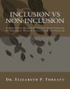 Inclusion Vs Non-Inclusion: A Quantitative Quasi-Experimental Study Exploring the Differences Between Inclusion and Non-Inclusion