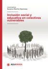 Inclusi&oacute;n social y educativa en colectivos vulnera