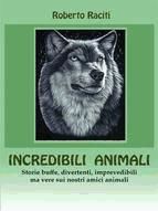 Portada de Incredibili animali (Ebook)
