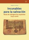 Incunables para la salvaci&oacute;n