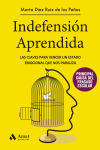 Indefensión Aprendida: Las claves para vencer un estado emocional que nos paraliza