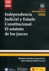 Independencia Judicial Y Estado Constitucional El Estatuto De Los Jueces