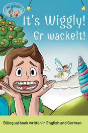 Portada de Itâ€™s Wiggly! / Er wackelt! A bilingual book written in English and German