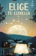 Portada de Elige tu estrella (Serie Ideas en la casa del árbol. Volumen 3)