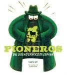 Portada de PIONEROS DEL DISE&Ntilde;O GRAFICO EN ESPA&Ntilde;A