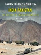 Portada de India-Pakistan: The History of Unsolved Conflicts: Volume I (Ebook)