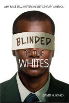 Portada de Blinded by the Whites (Ebook)