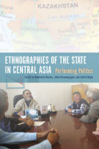 Portada de Ethnographies of the State in Central Asia (Ebook)
