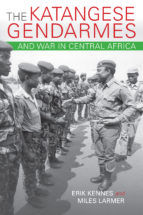 Portada de The Katangese Gendarmes and War in Central Africa (Ebook)