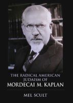 Portada de The Radical American Judaism of Mordecai M. Kaplan (Ebook)