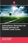 Indicadores florestais da Sérvia através do CORINE Land Cover