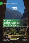 Indigenous Perceptions of the End of the World