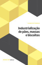 Portada de Industrialização de Pães, Massas e Biscoitos (Ebook)