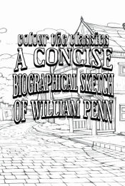 Portada de A Concise Biographical Sketch of William Penn