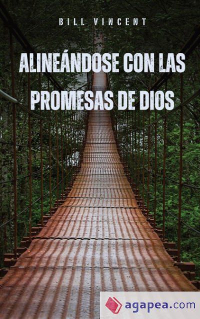 Aline&aacute;ndose con las Promesas de Dios