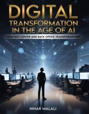 DIGITAL TRANSFORMATION IN THE AGE OF AI - NIHAR MALALI - 9798330472895