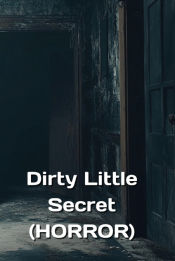 Portada de Dirty Little Secret (HORROR)