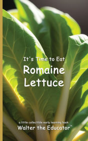 Portada de Itâ€™s Time to Eat Romaine Lettuce